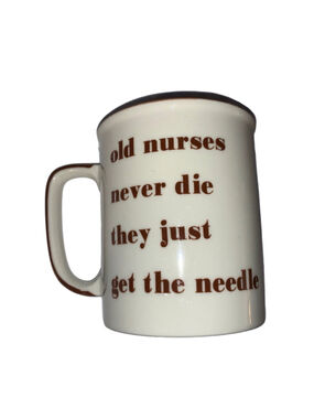 Cream Brown 'Old Nurses Never Die' Novelty Mug One Size